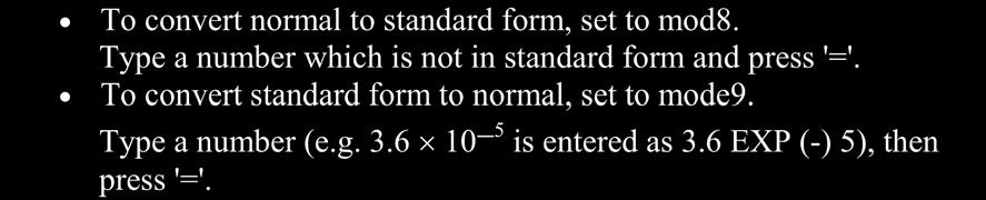 5. Search on the internet and in reference books or CD Roms for examples of standard form (also called scientific notation).