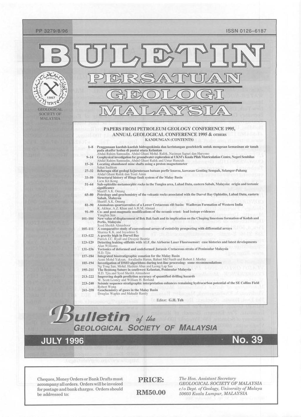 PP 3279/8/96 ISSN 0126-6187 ~~~~'1rlUT~ @~CQ)ILCQ)@TI GEOLOGICAL SOCIETY OF MALAYSIA PAPERS FROM PETROLEUM GEOLOGY CONFERENCE 1995, ANNUAL GEOLOGICAL CONFERENCE 1995 & OTHERS KANDUNCAN (CONTENTS) 1-8