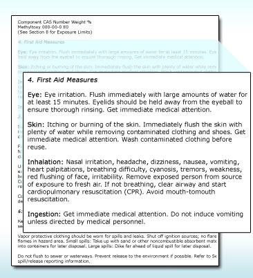 3010 Section 4: First Aid Measures First aid measures are based on exposure route: Eyes Skin Inhalation Ingestion The most important symptoms or effects should be listed, as well as immediate and