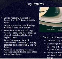 The rings are NOT visible from earth or from earth orbit.