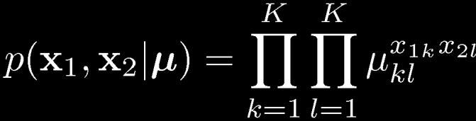 distribution: K 2 { 1 parameters K states K states p( x1,