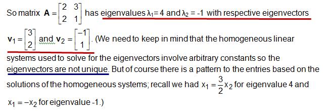 Summary: For our eigenvalue/eigenvector computations we use the following two-step procedure. Step 1. Determine the characteristic equation is λ 2 tr(a)λ + det(a) = 0 and solve for the eigenvalues.
