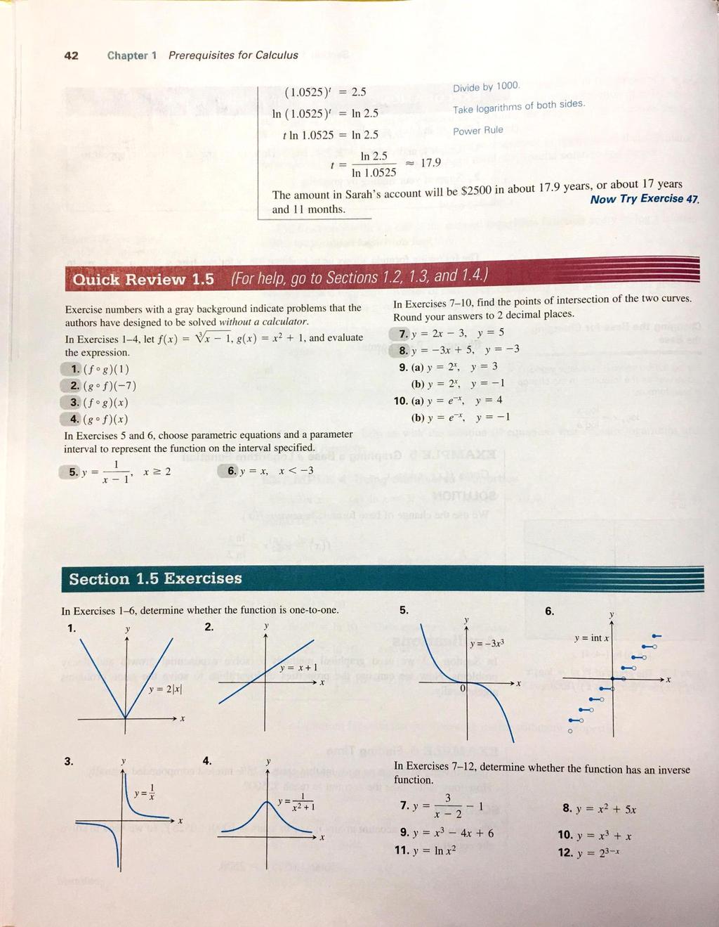 4 Chapter Prerequisites for Calculus (.055 y Divide by 000. =.5 In (.055 y In.5 Take logarithms of both sides. tin.055 In.5 Power Rule In.5 7.9 In.