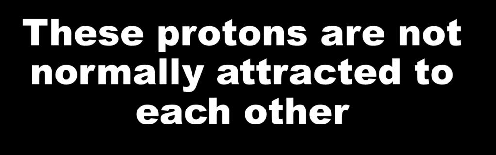 These protons are not