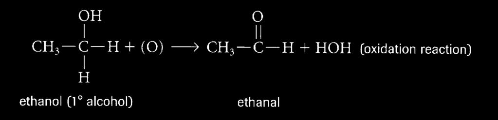 alcohol + [O] aldehyde + [O] carboxylic acid B) Other