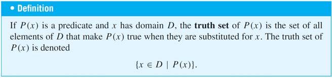 Predicates and Quantified Statements I When an element in the domain of the variable of a one-variable predicate is substituted for the variable, the resulting statement is either true or false.