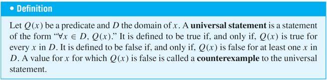 The Universal Quantifier: The symbol denotes for all and is called the universal quantifier.