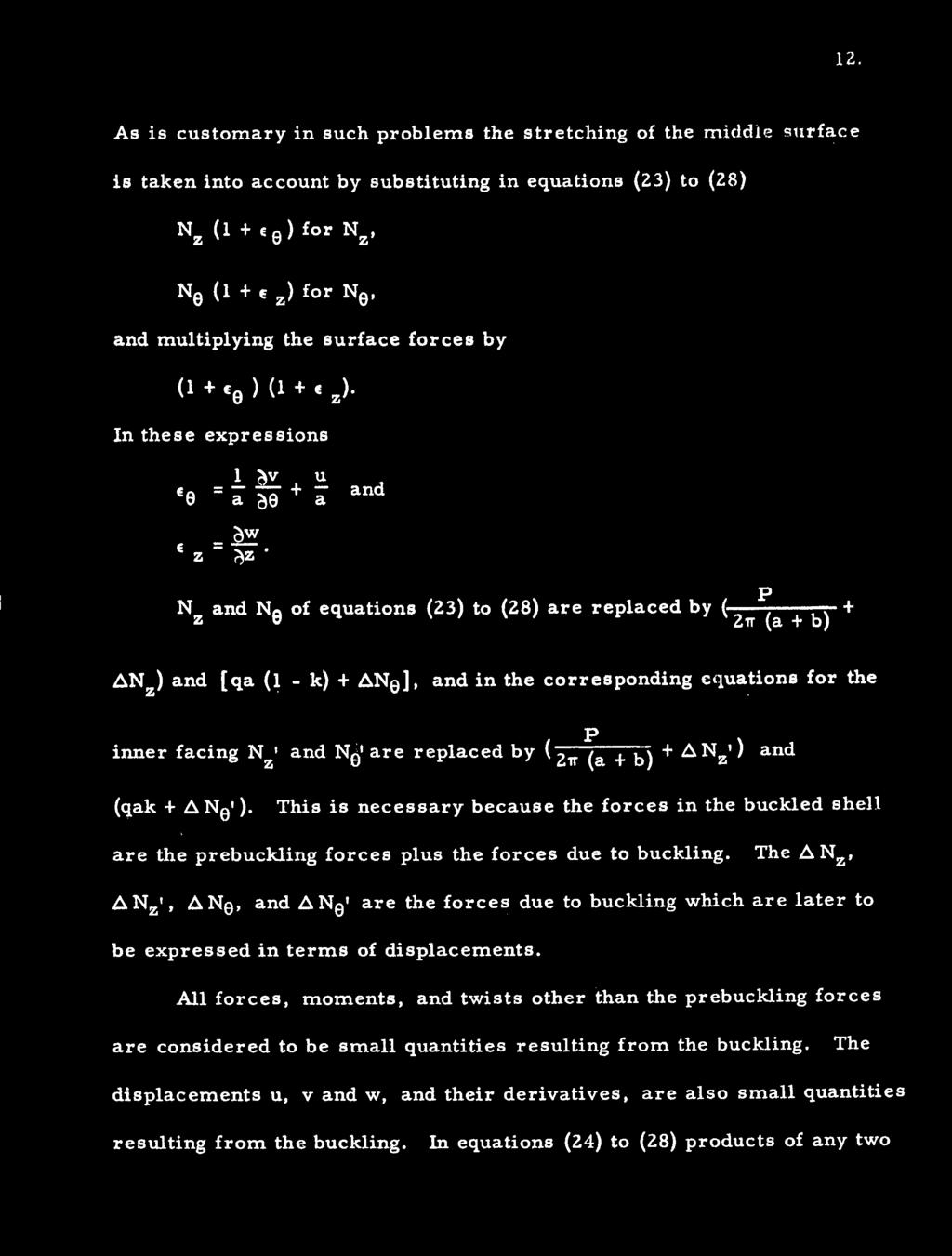 ,0 a and E z = z and e of equations (23) to (28) are replaced by ( 27r (a + b) Liz) and [qa (1 - k) + A0 ], and in the corresponding equations for the, P inner facing z ' and ot are replaced by 21T