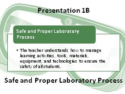 Slide 1 Slide 1 Duration: 00:00:38 Advance mode: Auto Welcome to the Safe and Proper Laboratory Process section of Presentation One in the Reviewing Science course.