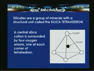 (Refer Slide Time: 30:20) Several Silica Tetrahedrons link up in hexagonal pattern to form tetrahedral layer.