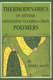ISBN: 0444511407 Pages: 2020 Size: 20781167, Volume 2: Adhesion [33] Thermodynamics of Systems Containing Flexible-Chain Polyme