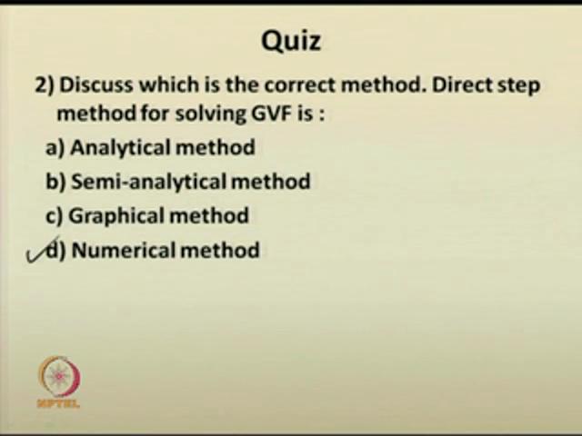 (Refer Slide Time: 56:09) For the second question, you know the correct method. The correct method here, it is the numerical method.