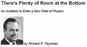 Nanotechnology - Historical Developments (contd) see Feynman s lecture - Appendix A There were other visionaries Ralph Landauer of IBM, in 1957 predicted nanoscale electronics and the importance of