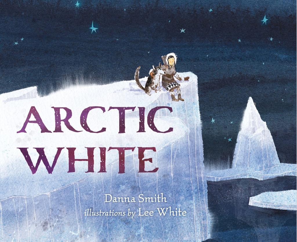 1 Activity Kit Arctic White by Danna Smith illustrated by Lee White Henry Holt ISBN: 978-1-62779-104-5 When you live in the Arctic in winter, everything is a shade of white.