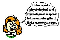 Color of a Photon? --- Color is in the eyes of the beholder.