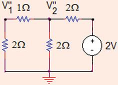 : i X ¼ A; V 0 ¼ X A¼ V V 0 ¼ == ½ ð þ Þ ¼ ð==þ ¼ X A¼ V: (b) Kill the current source as shown in Fig..8.
