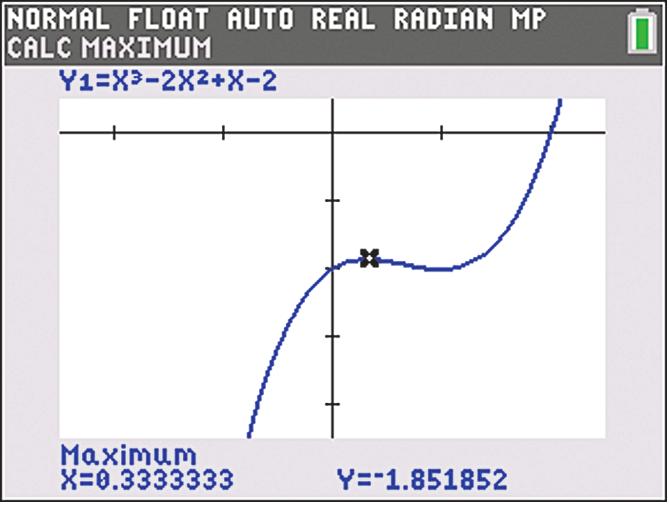 4.1 Graphs of Polynomial Functions 239 EXAMPLE 2 Eamining Hidden Behavior 2 FIGURE 6 shows the graph of P() = 3-2 2 + - 2 as Y 1 in the standard viewing window.
