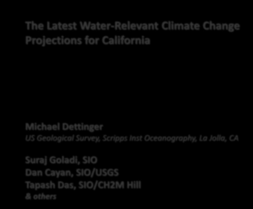 The Latest Water-Relevant Climate Change Projections for