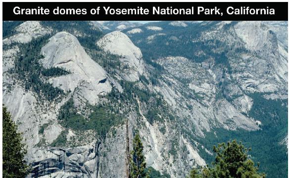 12.2 Volcanoes on continents The famous granite domes of Yosemite National Park in California were formed as silica-rich