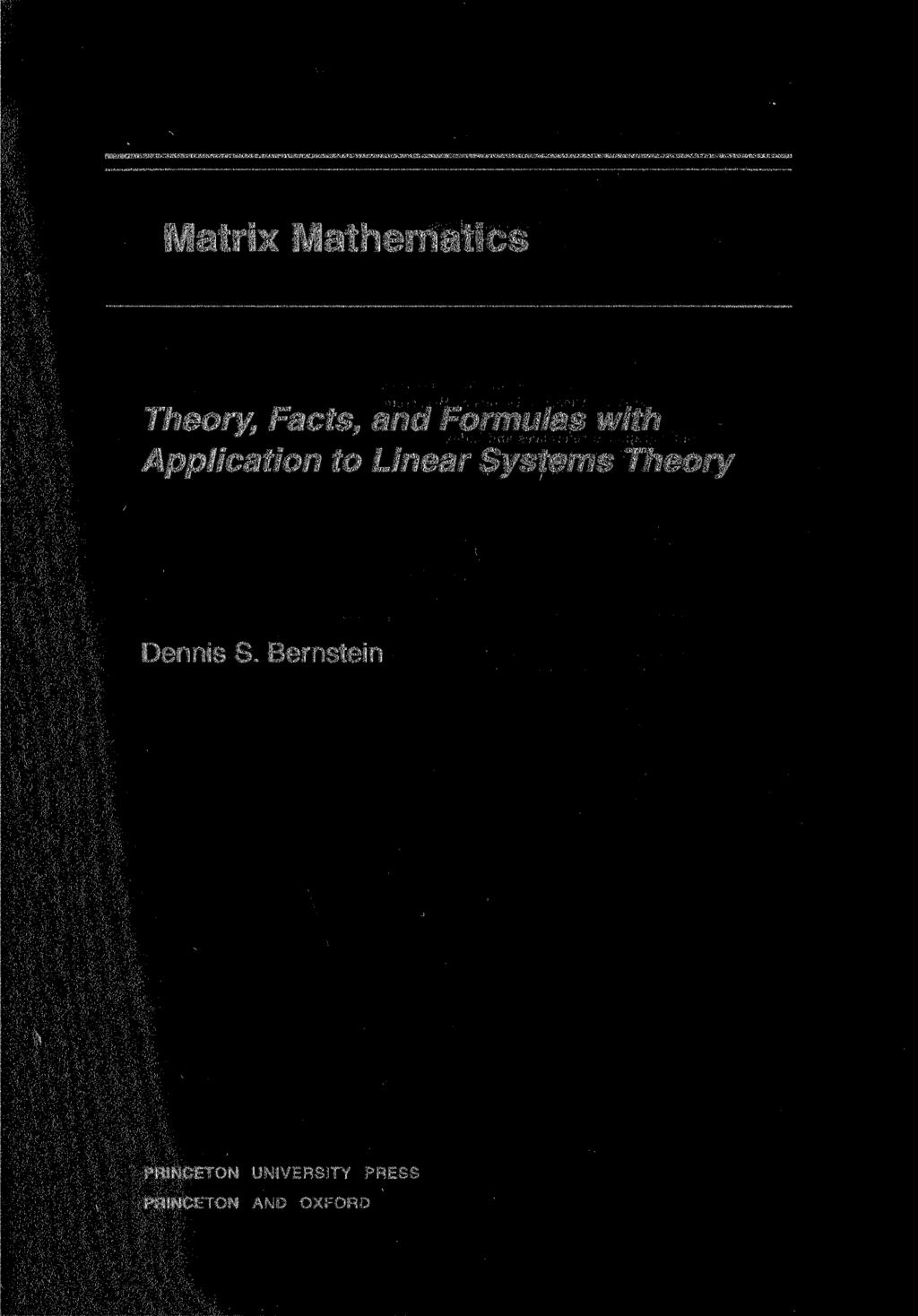 Matrix Mathematics Theory, Facts, and Formulas with Application to Linear