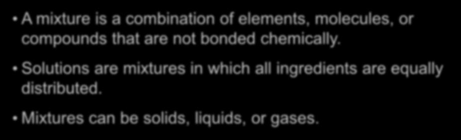 combination of elements, molecules, or compounds that