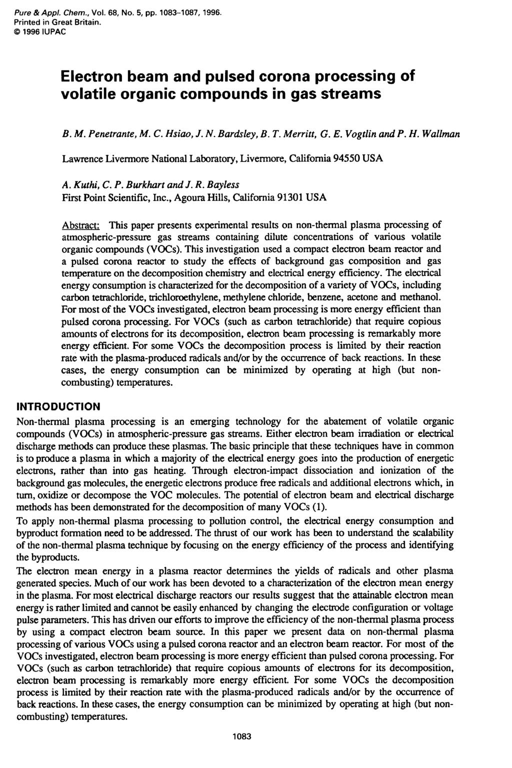 Pure & Appl. Chem., Vol. 68, No. 5, pp. 1083-1087,1996. Printed in Great Britain. (B 1996 IUPAC Electron beam and pulsed corona processing of volatile organic compounds in gas streams B. M.