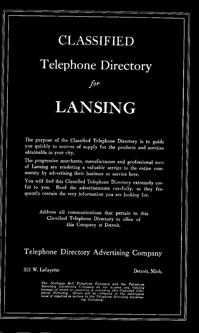 Address all communications that pertain to this Cla:;sified Telephone Directory to office of this Company at Dett:oit. Telephone Directory Advertising Company 321 W.