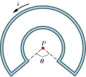 is 1.29 rad. What is the magnitude of the net magnetic field (in T) at the center of curvature P? Question 7 If the circular conductor in Fig.