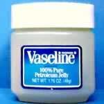 Petroleum jelly (Vaseline), used in medical products and
