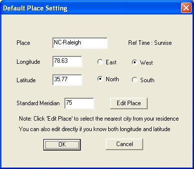 Set Your Place Set any place with known longitude, latitude and its standard meridian.
