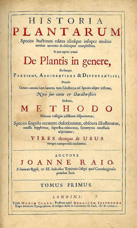 Early Taxonomists John Ray, a botanist, was the first to use Latin for