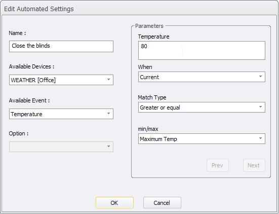 Temperature The temperature event will trigger when the temperature specified matches based on the match type. If the temperature is a forecast then you can choose to match the minimum or maximum.