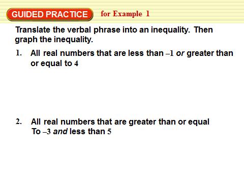 Example 1: Write and Graph Compound Inequalities Hint: and inequalities look similar