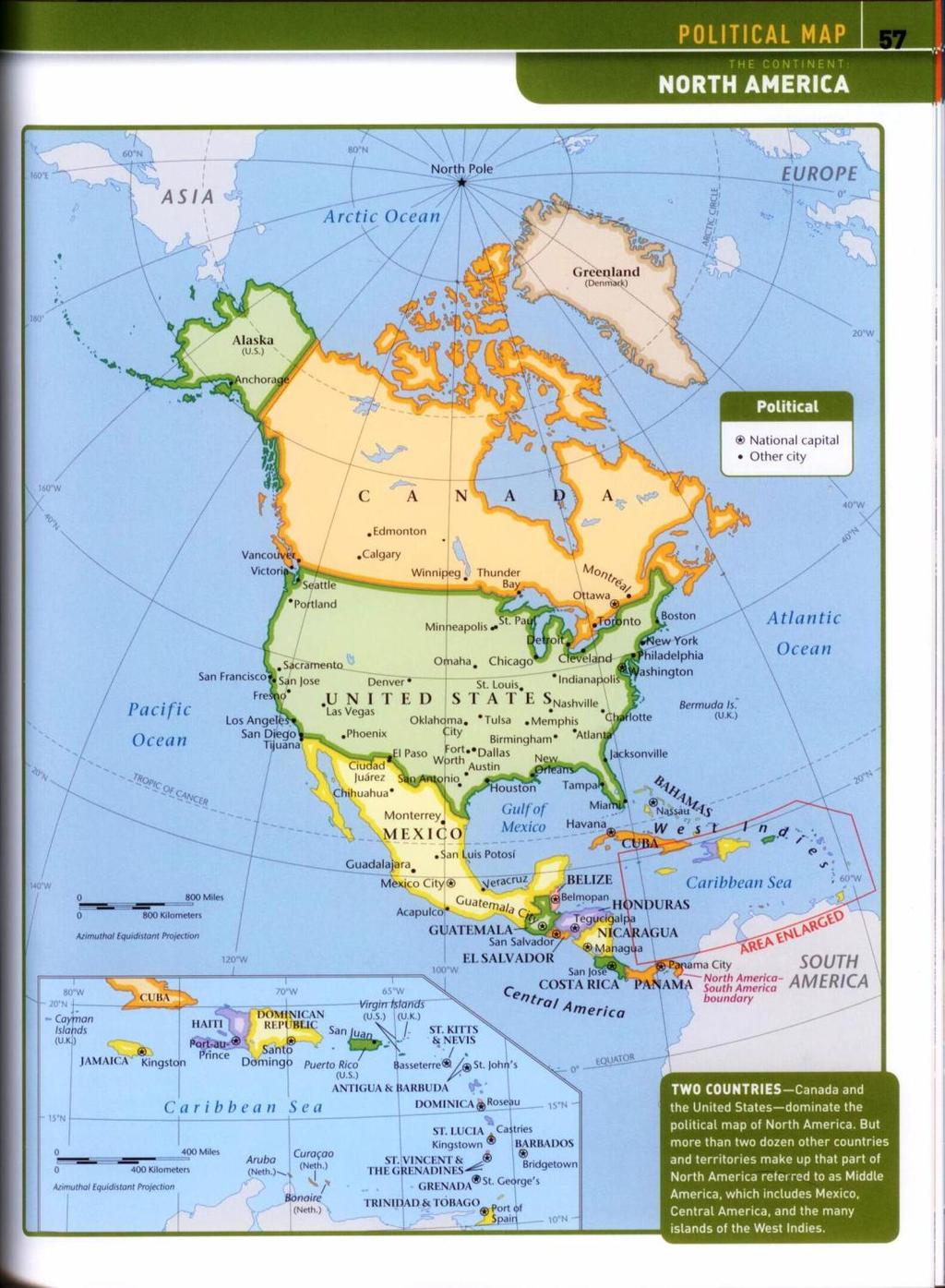 North America 23 countries Big 3: Canada, USA, Mexico Central America Caribbean 1 territory