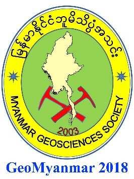 Third International Congress on Geology, Resources and Geo-hazards of Myanmar and Surrounding Regions 31 st January, 1 st & 2 nd, February, 2018, Sedona Hotel, Yangon, Myanmar INTRODUCTION The