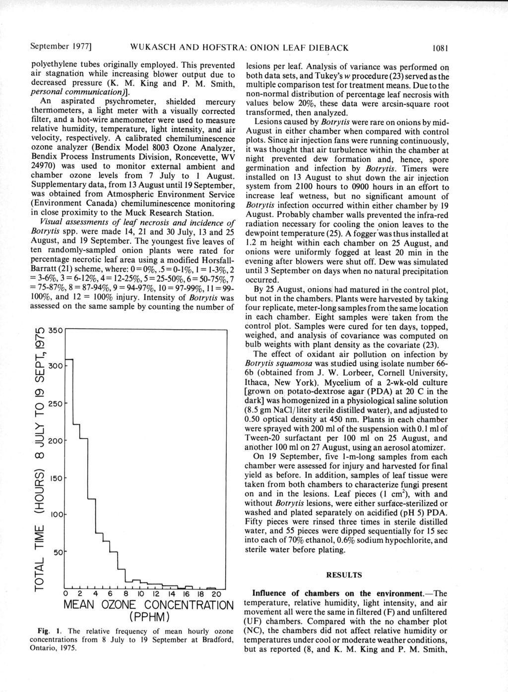 September 1977] WUKASCH AND HOFSTRA: ONION LEAF DIEBACK polyethylene tubes originally employed. This prevented air stagnation while increasing blower output due to decreased pressure (K. M.