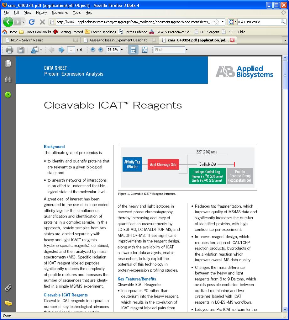cicat (cleavable ICAT) 1. Affinity enrich modified peptides. 2. Cleave tag using TFA, removing the biotin.