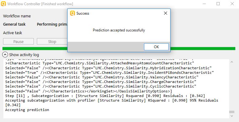 Execution of AW for Ecotoxicity When the workflow finishes a message is displayed that the prediction is accepted (1).