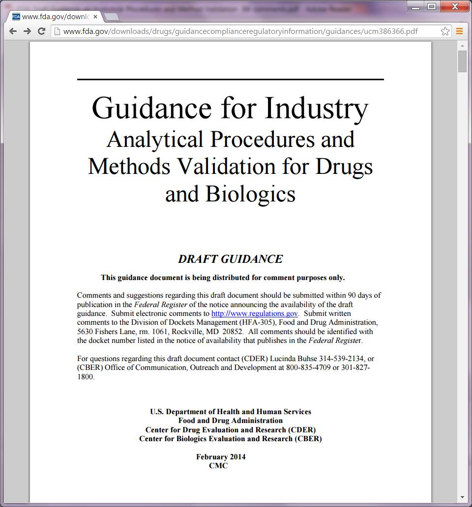 FDA Guidance http://www.fda.gov/downloads/drugs/guidancecompliancere gulatoryinformation/guidances/ucm386366.