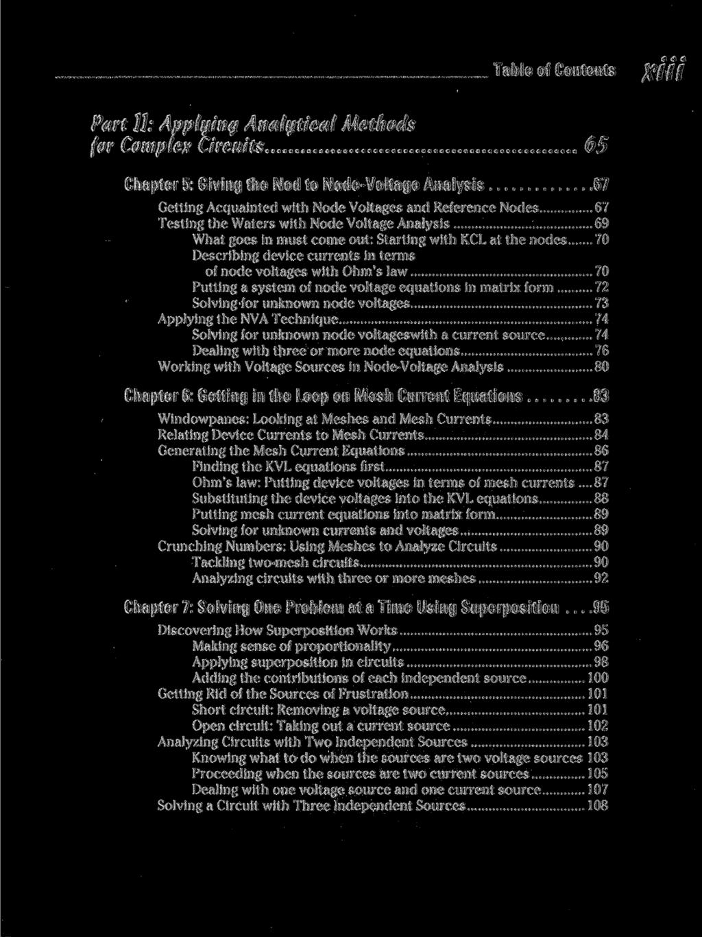Table of Contents jf/// Part 11: Appluinq Analytical Methods for Complex Circuits 65 Chapter 5: Giving the Nod to Node-Voltage Analysis 67 Getting Acquainted with Node Voltages and Reference Nodes 67
