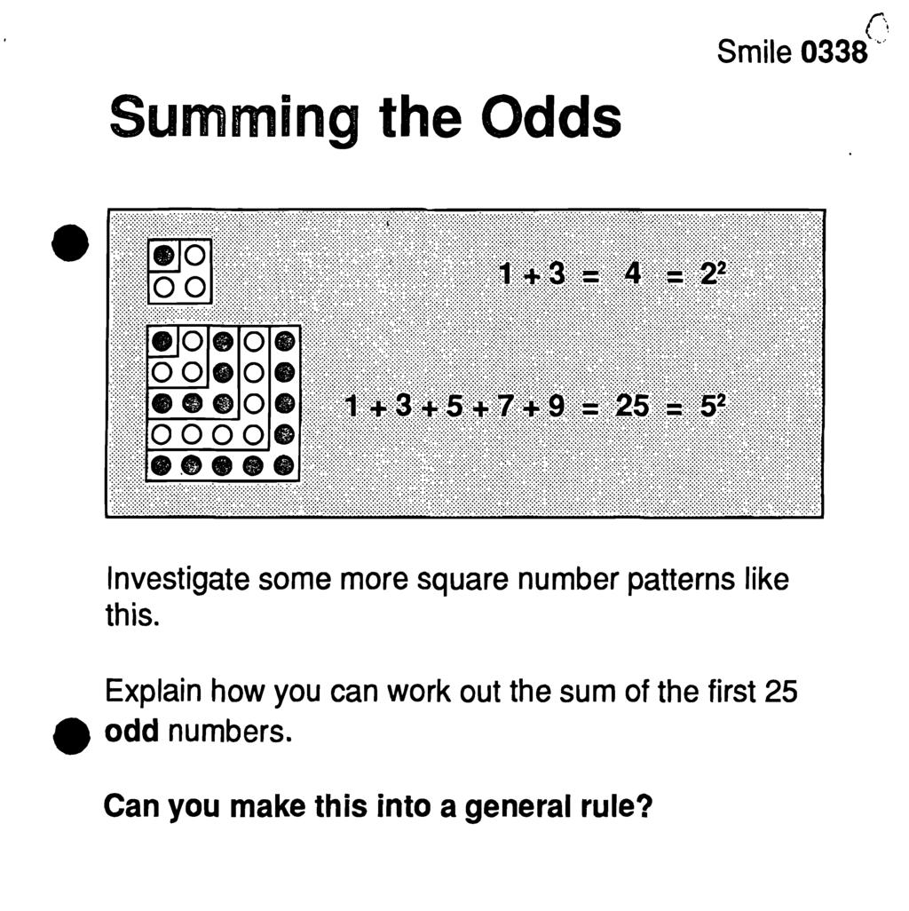 iummfna the Odds Smile 0 Investigate some more square number patterns like this.
