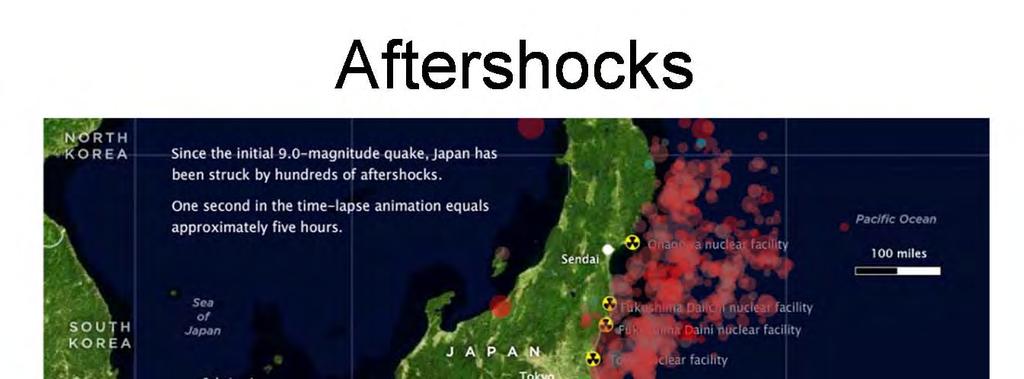 Now, the action didn't stop with the 9.0 earthquake that was the initial slip on that subjection [phonetic] zone. There were aftershocks, and they went on for quite a while. So this is an animation.