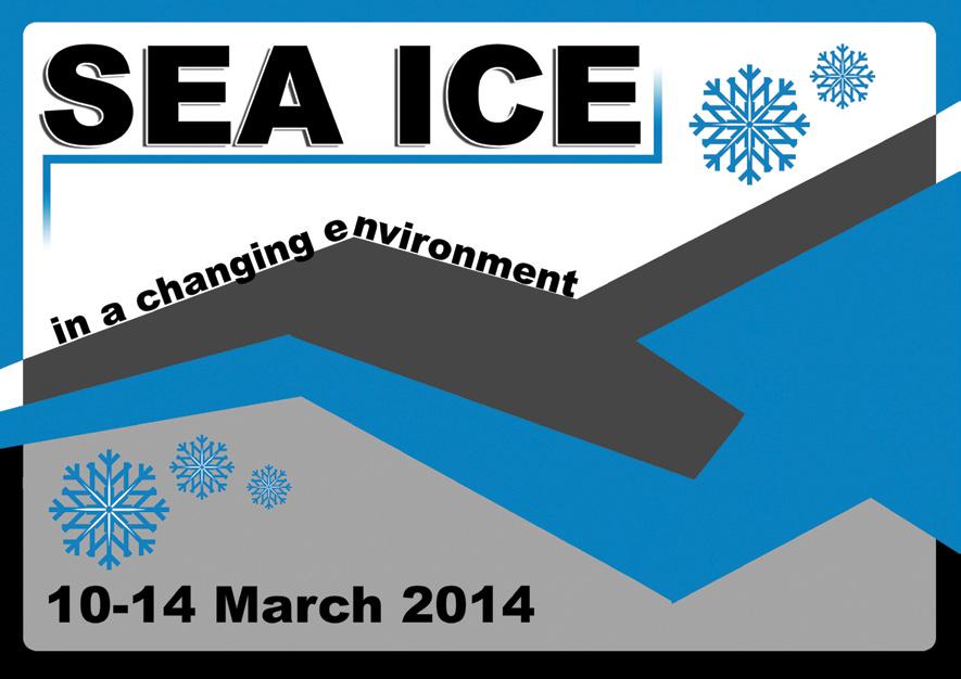 INTERNATIONAL GLACIOLOGICAL SOCIETY International Symposium on Sea Ice in a Changing