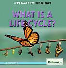 Guided Reading: S 32 Pages What is a Life Cycle by Louise Spilsbury (2014) Includes bibliographical references (page 31) and index.