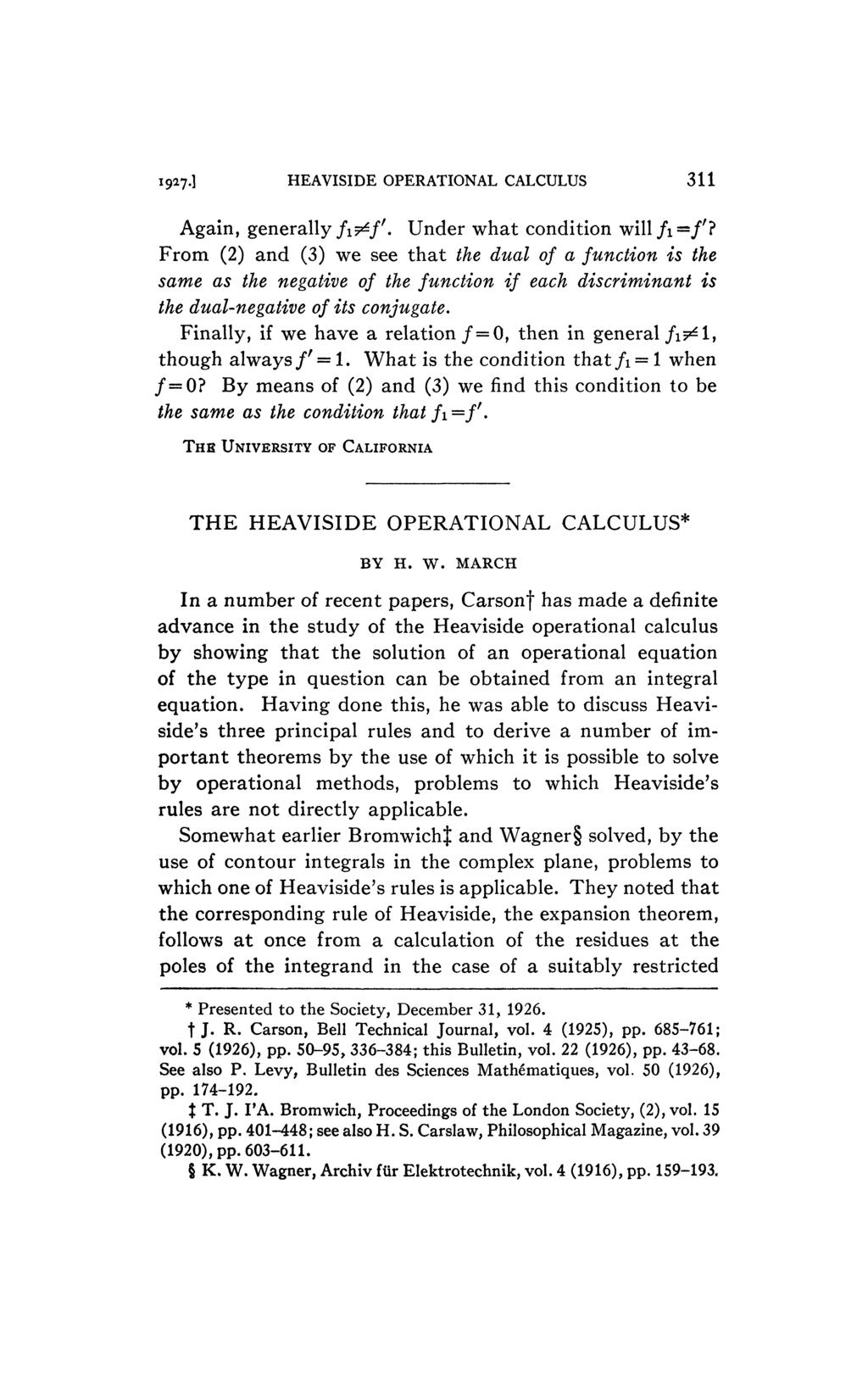 1927.I HEAVISIDE OPERATIONAL CALCULUS 311 Again, generally fit^f. Under what condition will /i /'?