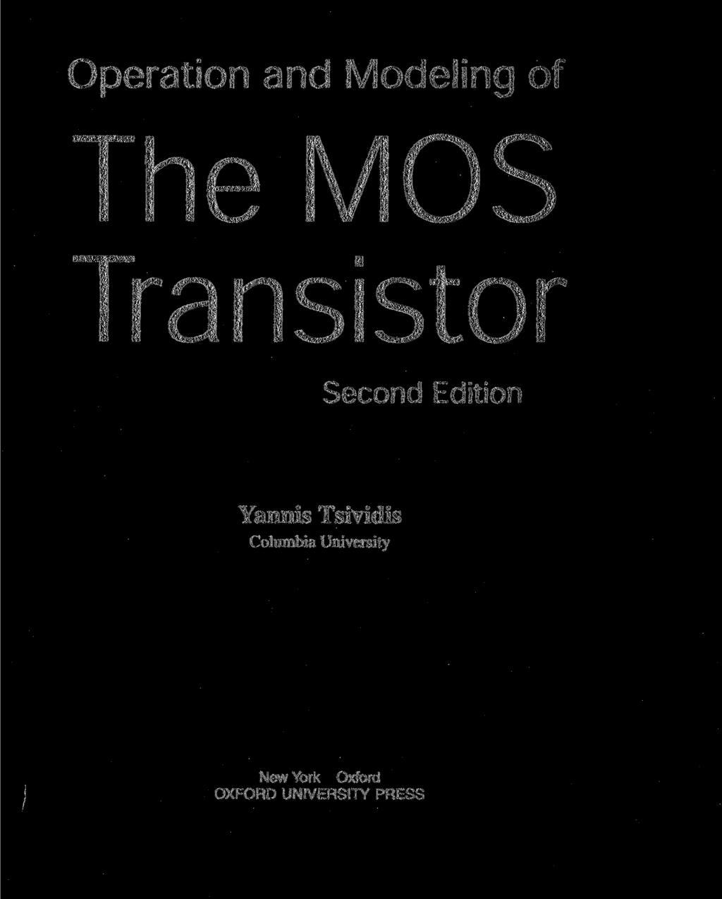 Operation and Modeling of The MOS Transistor Second Edition Yannis