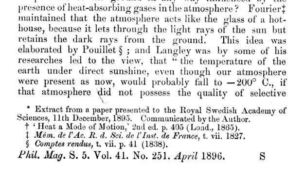 Already knew that CO2 and other gases absorbed outgoing heat to keep Earth warm 1896 paper sought to quantify influence "That the atmospheric envelopes limit the heat losses from the planets had been
