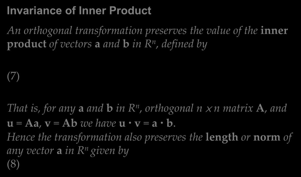 Theorem 2 Invariance of Inner Product 8.