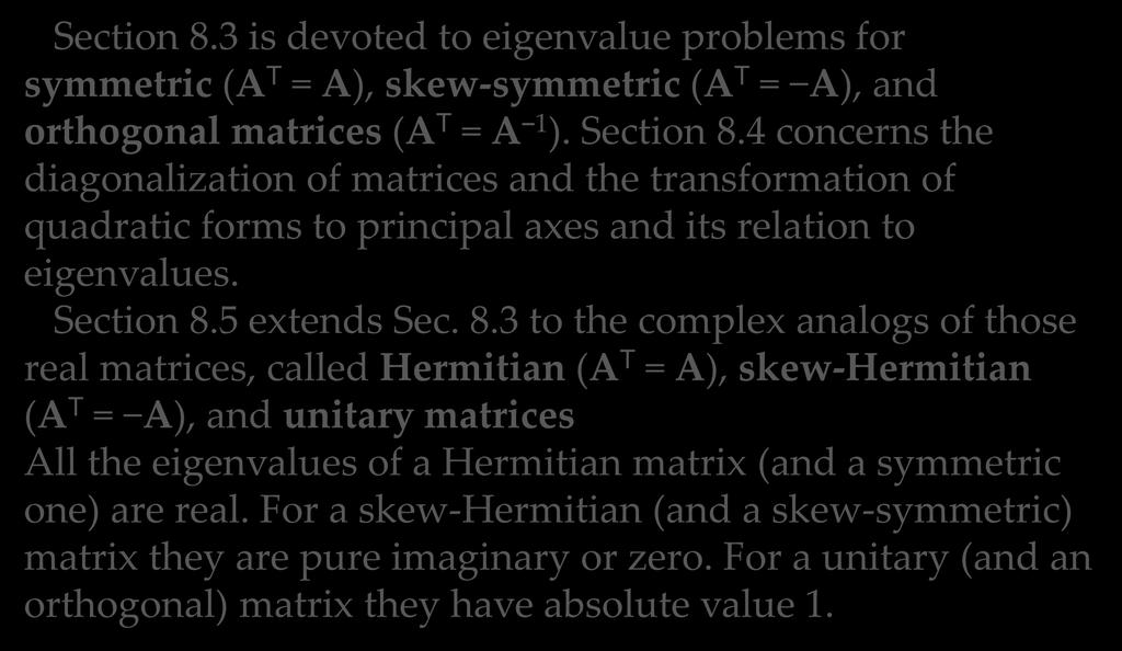 (continued 2) SUMMARY OF CHAPTER 8 Linear Algebra: Matrix Eigenvalue Problems Section 8.