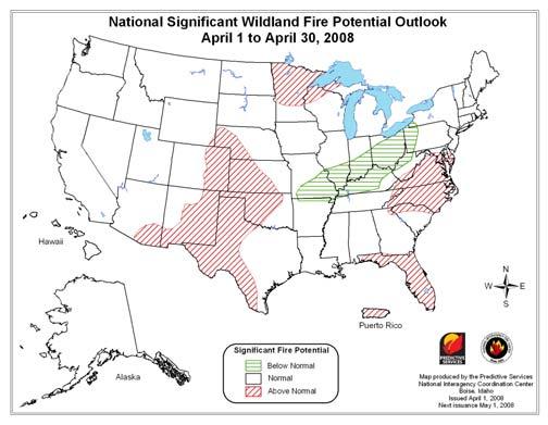 National Wildland Significant Fire Potential Outlook National Interagency Fire Center Predictive Services Issued: April 1, 2008 Next Issue: May 1, 2008 Wildland Fire Outlook April 2008 through July